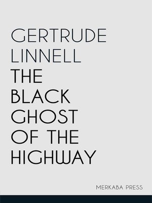 cover image of The Black Ghost of the Highway